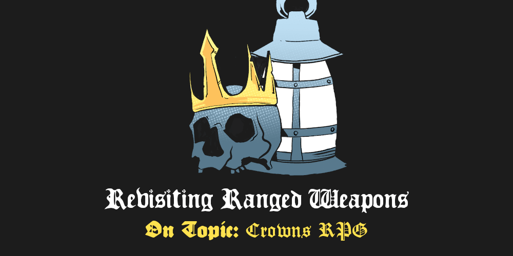 Revisiting Ranged Weapons