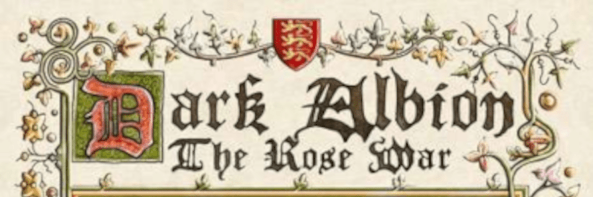 Dark Albion: The Rose War&nbsp;Review