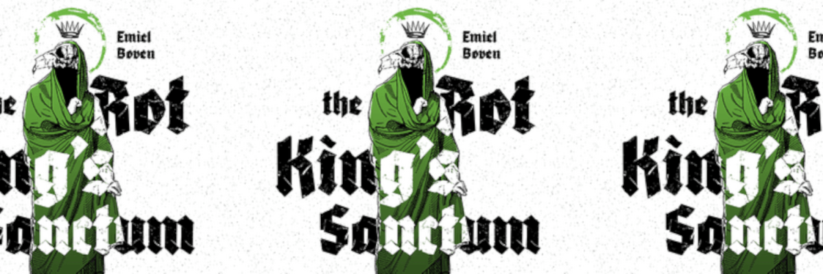 The Rot King’s Sanctum&nbsp;Review
